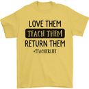 Teacher Love Them Return Funny Teaching Mens T-Shirt 100% Cotton Yellow
