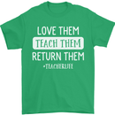 Teacher Love Them Return Funny Teaching Mens T-Shirt Cotton Gildan Irish Green