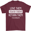 Teacher Love Them Return Funny Teaching Mens T-Shirt Cotton Gildan Maroon
