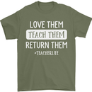 Teacher Love Them Return Funny Teaching Mens T-Shirt Cotton Gildan Military Green