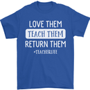 Teacher Love Them Return Funny Teaching Mens T-Shirt Cotton Gildan Royal Blue