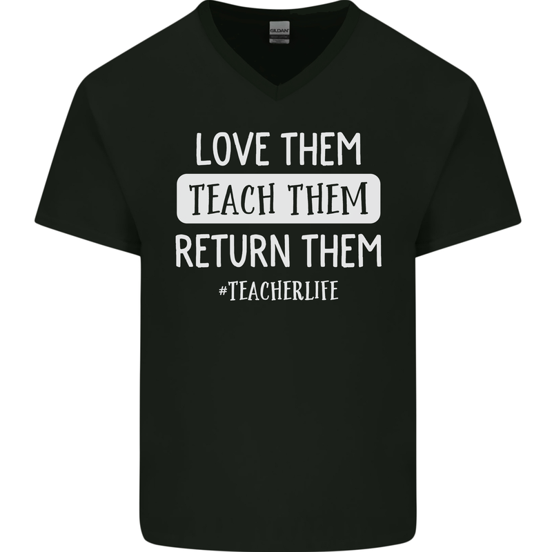 Teacher Love Them Return Funny Teaching Mens V-Neck Cotton T-Shirt Black