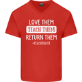 Teacher Love Them Return Funny Teaching Mens V-Neck Cotton T-Shirt Red