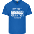Teacher Love Them Return Funny Teaching Mens V-Neck Cotton T-Shirt Royal Blue