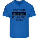 Teacher Love Them Return Funny Teaching Mens V-Neck Cotton T-Shirt Royal Blue