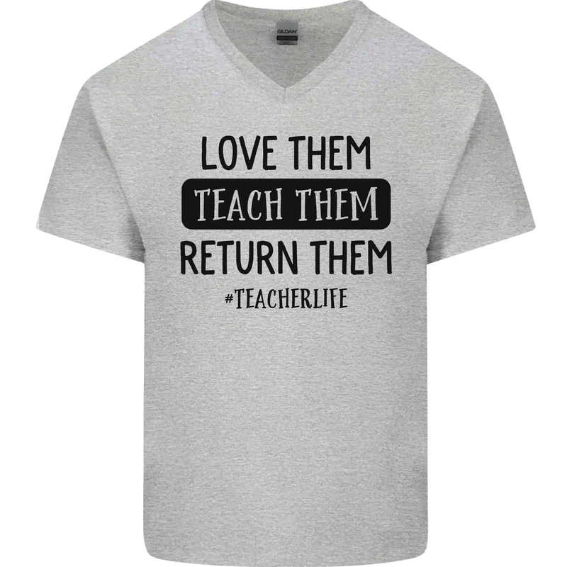 Teacher Love Them Return Funny Teaching Mens V-Neck Cotton T-Shirt Sports Grey