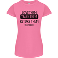 Teacher Love Them Return Funny Teaching Womens Petite Cut T-Shirt Azalea