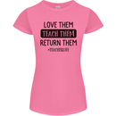 Teacher Love Them Return Funny Teaching Womens Petite Cut T-Shirt Azalea
