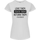 Teacher Love Them Return Funny Teaching Womens Petite Cut T-Shirt White