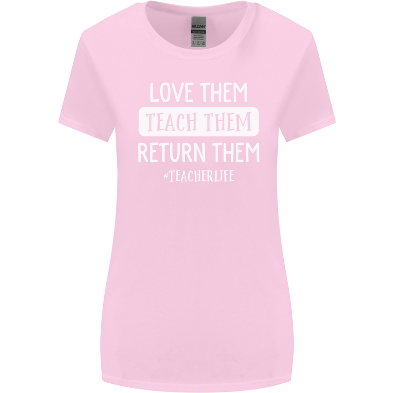 Teacher Love Them Return Funny Teaching Womens Wider Cut T-Shirt Light Pink