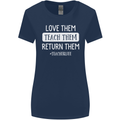 Teacher Love Them Return Funny Teaching Womens Wider Cut T-Shirt Navy Blue