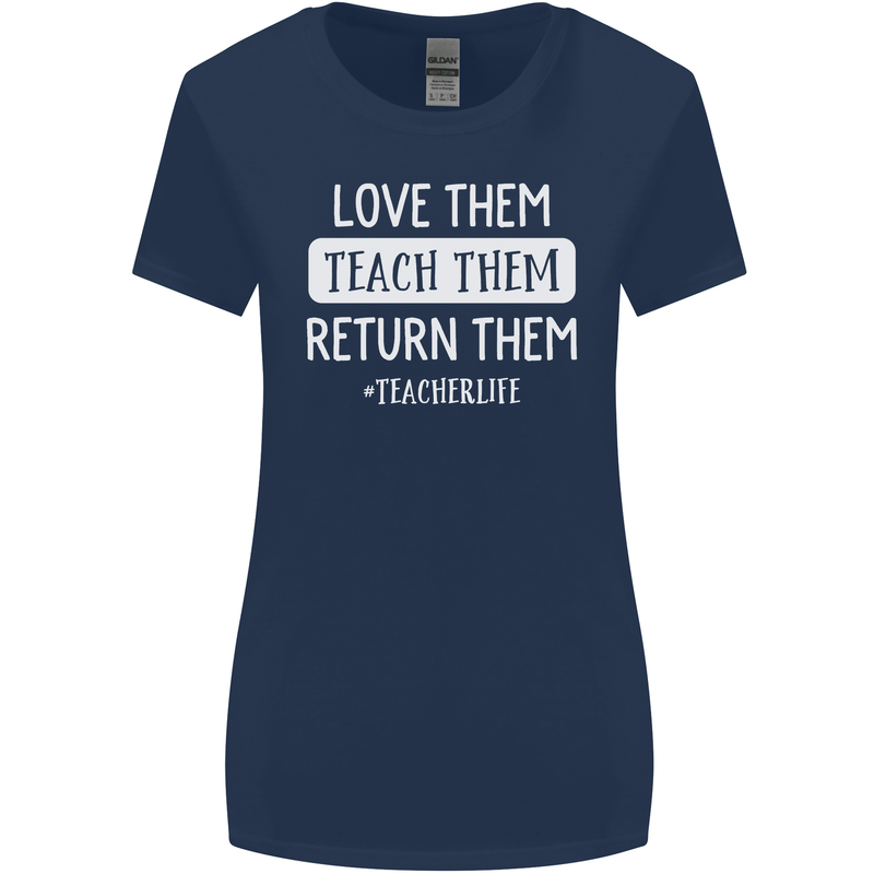 Teacher Love Them Return Funny Teaching Womens Wider Cut T-Shirt Navy Blue