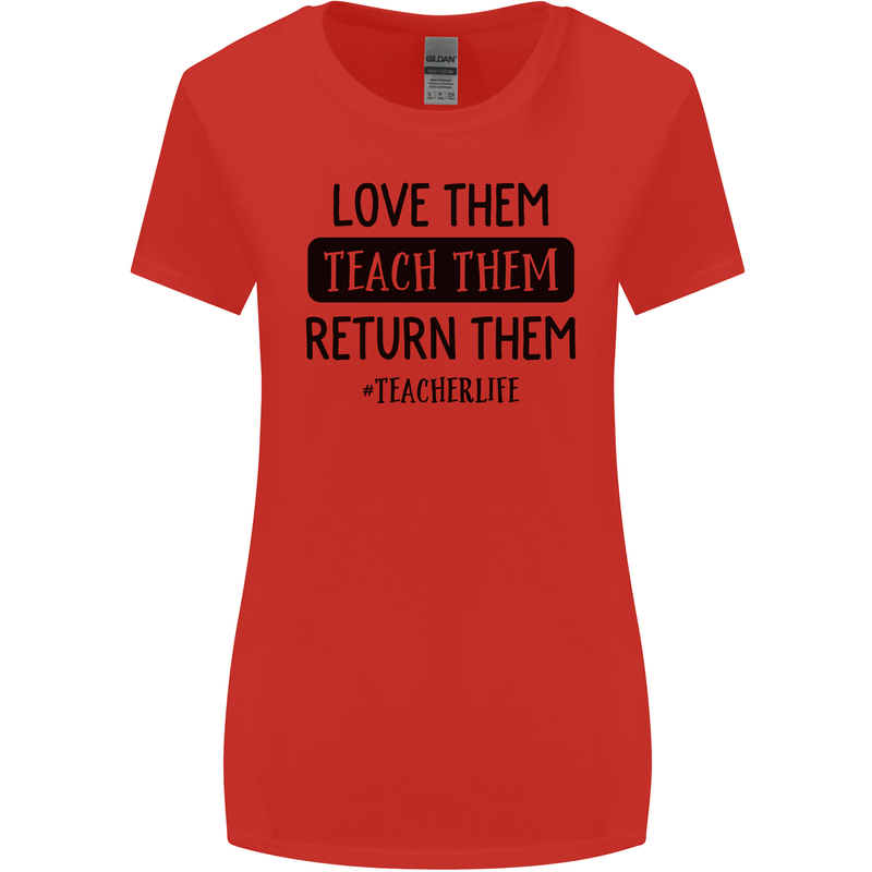Teacher Love Them Return Funny Teaching Womens Wider Cut T-Shirt Red