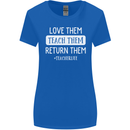 Teacher Love Them Return Funny Teaching Womens Wider Cut T-Shirt Royal Blue