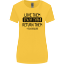 Teacher Love Them Return Funny Teaching Womens Wider Cut T-Shirt Yellow