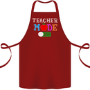 Teacher Mode Off Funny Teaching Holiday Cotton Apron 100% Organic Maroon