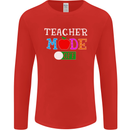 Teacher Mode Off Funny Teaching Holiday Mens Long Sleeve T-Shirt Red