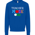 Teacher Mode Off Funny Teaching Holiday Mens Sweatshirt Jumper Royal Blue