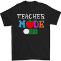 Teacher Mode Off Funny Teaching Holiday Mens T-Shirt Cotton Gildan Black
