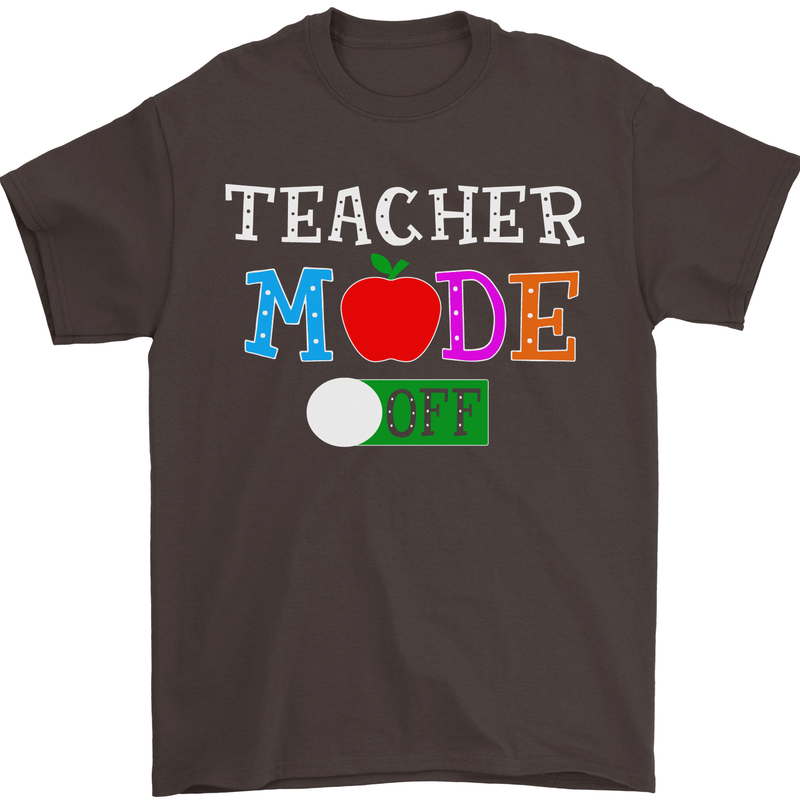 Teacher Mode Off Funny Teaching Holiday Mens T-Shirt Cotton Gildan Dark Chocolate
