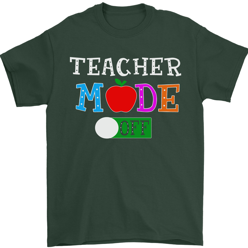Teacher Mode Off Funny Teaching Holiday Mens T-Shirt Cotton Gildan Forest Green