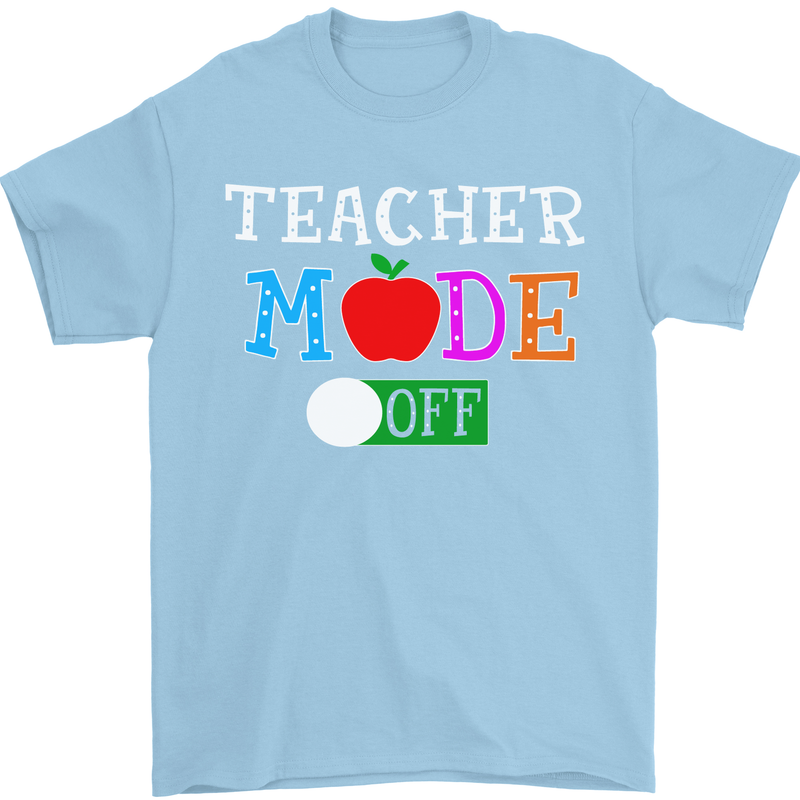 Teacher Mode Off Funny Teaching Holiday Mens T-Shirt Cotton Gildan Light Blue