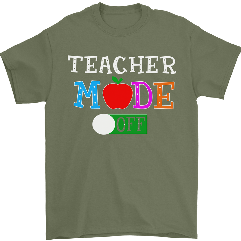 Teacher Mode Off Funny Teaching Holiday Mens T-Shirt Cotton Gildan Military Green