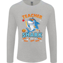 Teacher Shark Funny Teaching Teacher Mens Long Sleeve T-Shirt Sports Grey