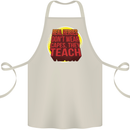 Teachers Don't Wear Capes Funny Teaching Cotton Apron 100% Organic Natural