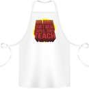 Teachers Don't Wear Capes Funny Teaching Cotton Apron 100% Organic White
