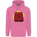 Teachers Don't Wear Capes Funny Teaching Mens 80% Cotton Hoodie Azelea