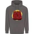 Teachers Don't Wear Capes Funny Teaching Mens 80% Cotton Hoodie Charcoal