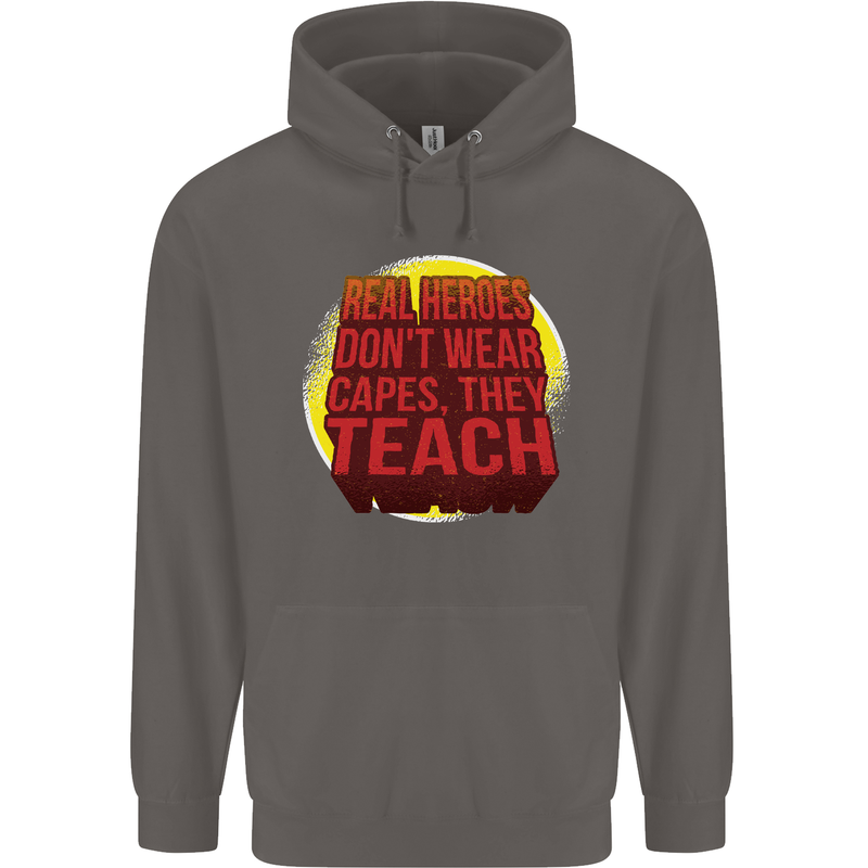 Teachers Don't Wear Capes Funny Teaching Mens 80% Cotton Hoodie Charcoal