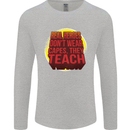 Teachers Don't Wear Capes Funny Teaching Mens Long Sleeve T-Shirt Sports Grey
