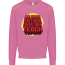 Teachers Don't Wear Capes Funny Teaching Mens Sweatshirt Jumper Azalea