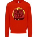 Teachers Don't Wear Capes Funny Teaching Mens Sweatshirt Jumper Bright Red