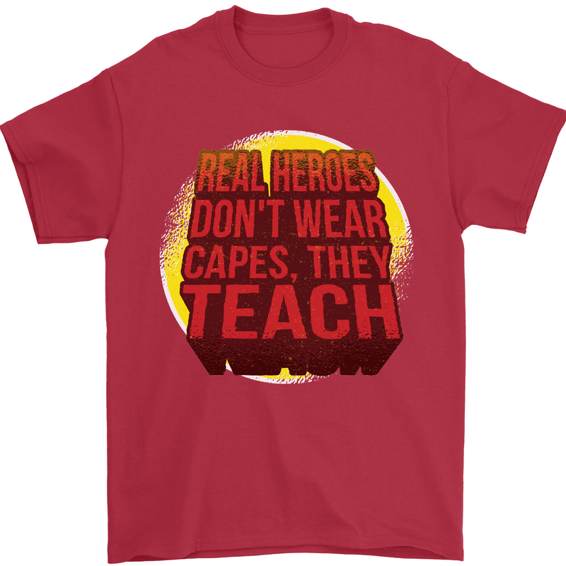 Teachers Don't Wear Capes Funny Teaching Mens T-Shirt Cotton Gildan Red