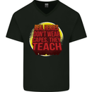 Teachers Don't Wear Capes Funny Teaching Mens V-Neck Cotton T-Shirt Black