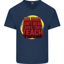 Teachers Don't Wear Capes Funny Teaching Mens V-Neck Cotton T-Shirt Navy Blue