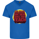 Teachers Don't Wear Capes Funny Teaching Mens V-Neck Cotton T-Shirt Royal Blue