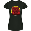 Teachers Don't Wear Capes Funny Teaching Womens Petite Cut T-Shirt Black
