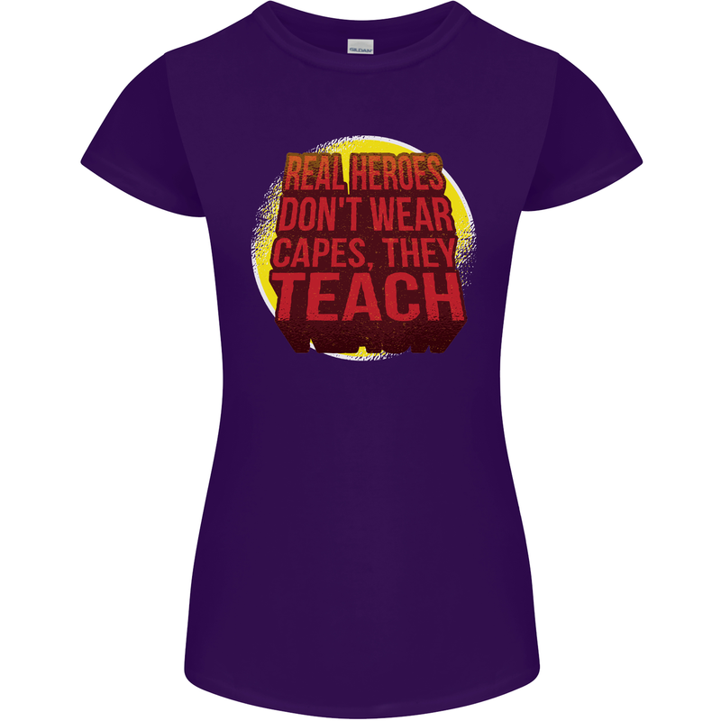 Teachers Don't Wear Capes Funny Teaching Womens Petite Cut T-Shirt Purple