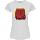 Teachers Don't Wear Capes Funny Teaching Womens Petite Cut T-Shirt White