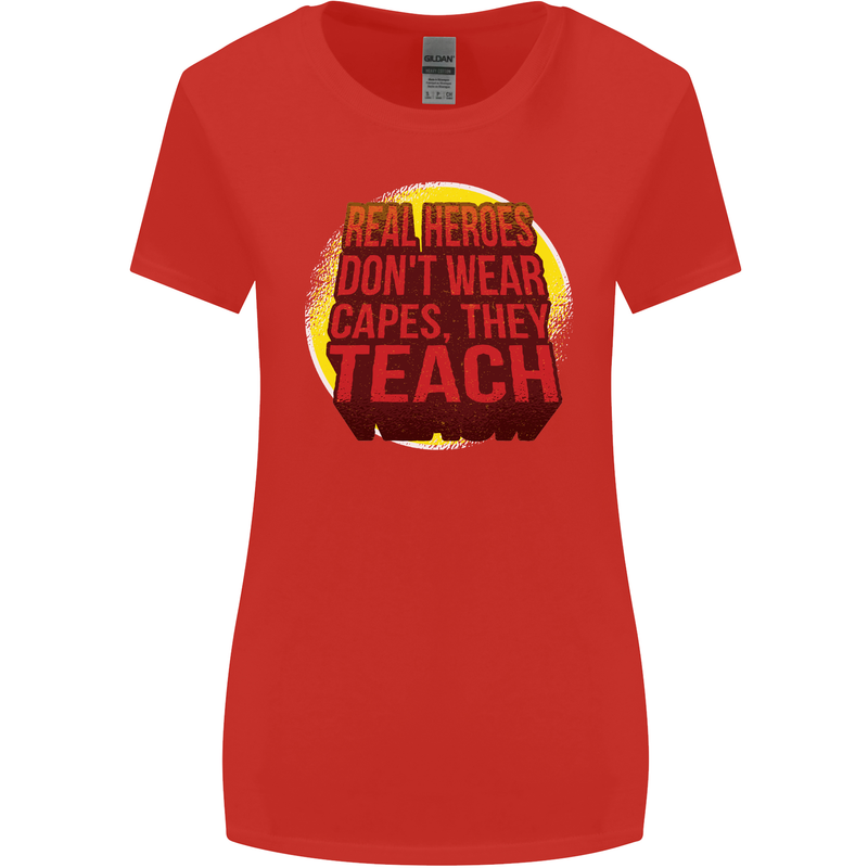 Teachers Don't Wear Capes Funny Teaching Womens Wider Cut T-Shirt Red