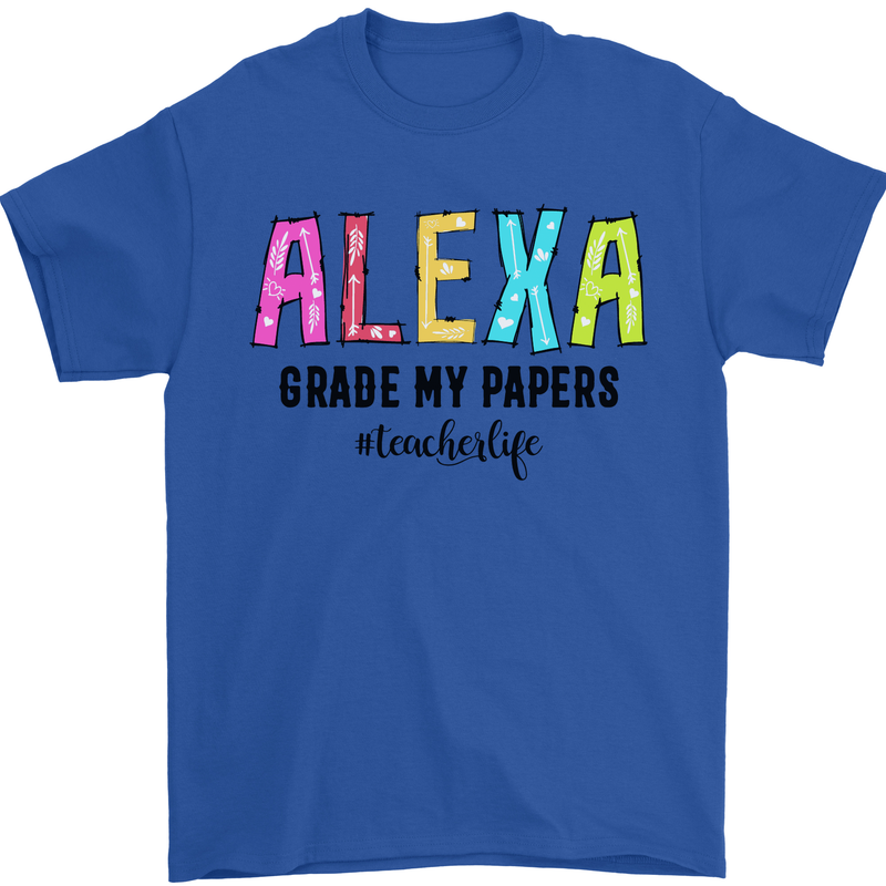 Teaching Grade My Papers Funny Teacher Mens T-Shirt Cotton Gildan Royal Blue
