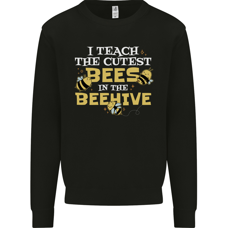 Teaching I Teach the Cutest Bees Teacher Mens Sweatshirt Jumper Black