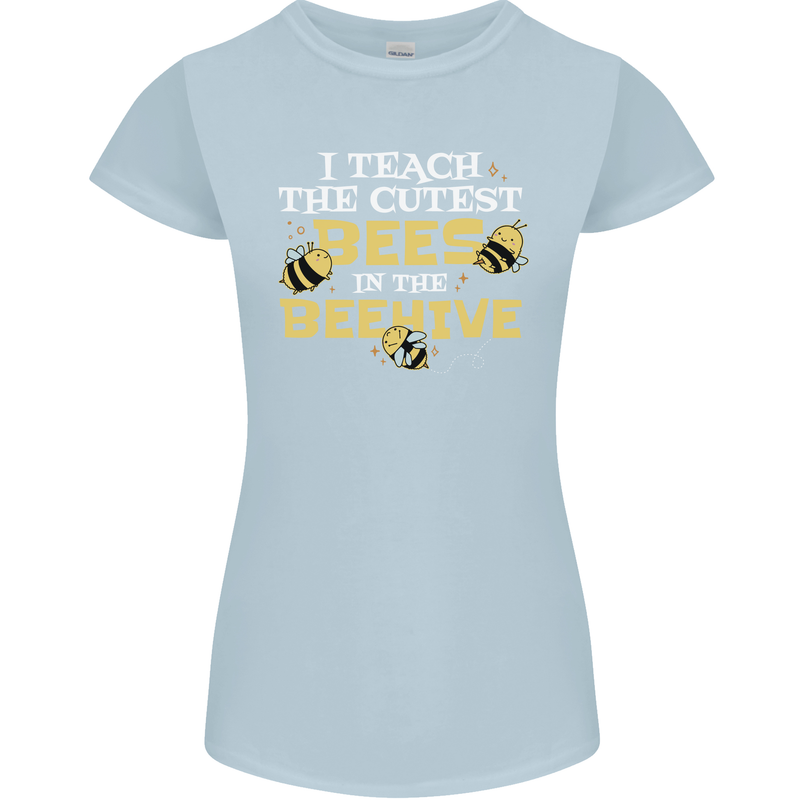 Teaching I Teach the Cutest Bees Teacher Womens Petite Cut T-Shirt Light Blue