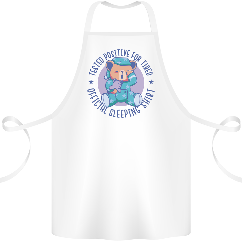 Tested Positive for Tired Teddy Bear Sleeping Cotton Apron 100% Organic White