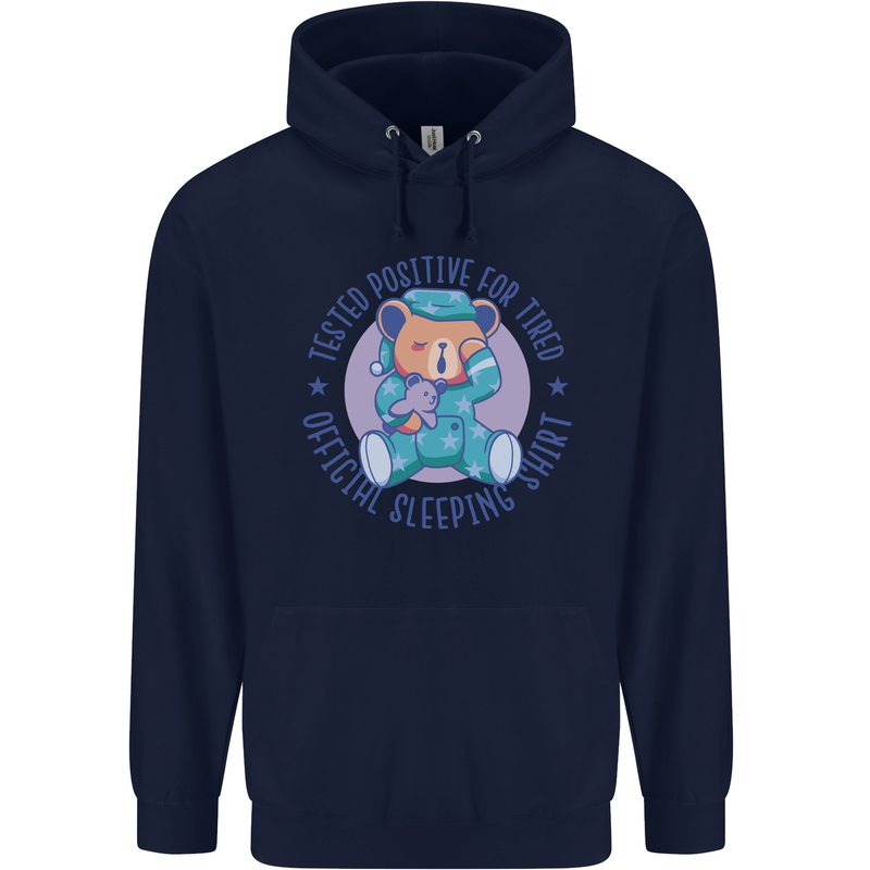 Tested Positive for Tired Teddy Bear Sleeping Mens 80% Cotton Hoodie Navy Blue