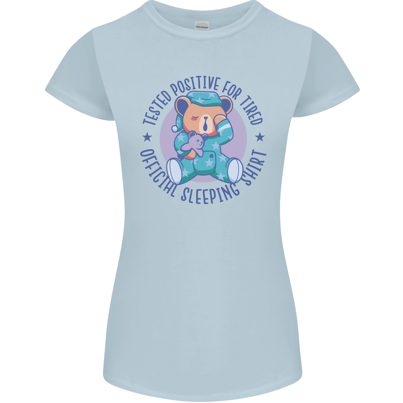 Tested Positive for Tired Teddy Bear Sleeping Womens Petite Cut T-Shirt Light Blue